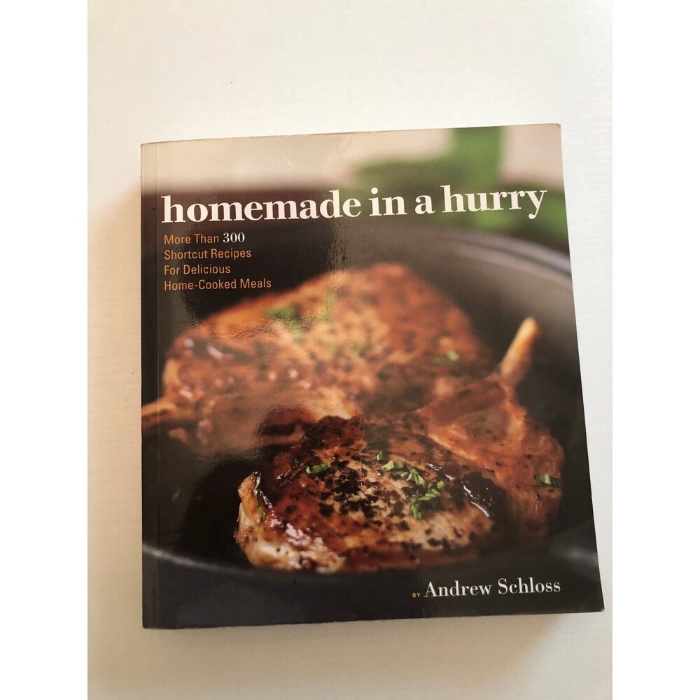 Homemade in‎ a Hurry: More than 300 Shortcut R- Schloss paperback